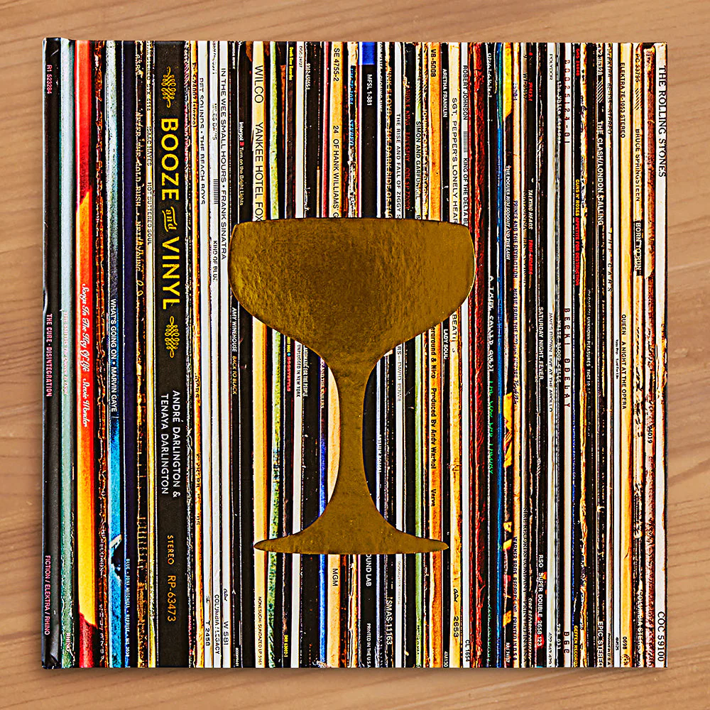"Booze & Vinyl: A Spirited Guide to Great Music and Mixed Drinks" by André and Tenaya Darlington