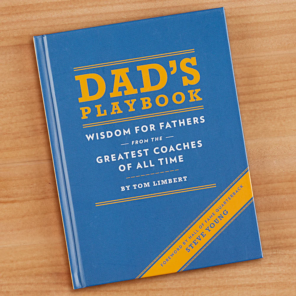 "Dad's Playbook: Wisdom for Fathers from the Greatest Coaches of All Time" by Tom Limbert