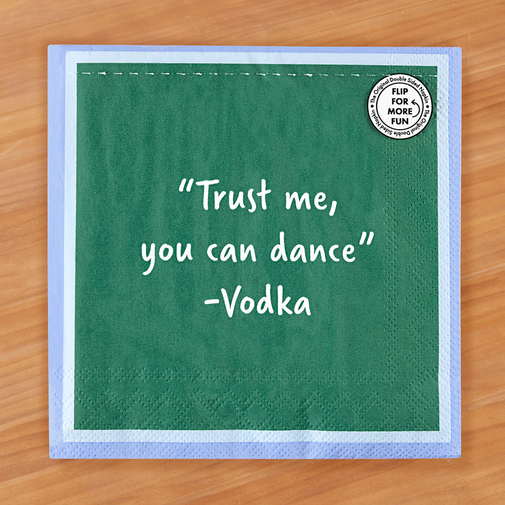 Drinks on Me Cocktail Napkins, "'Trust me, you can dance.' – Vodka" - Image 2